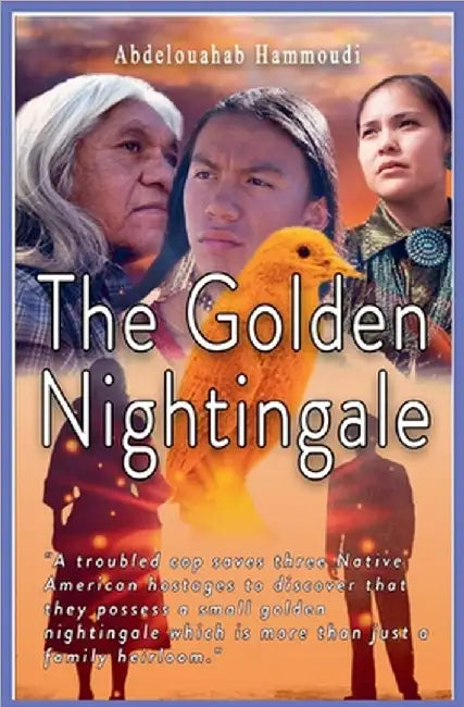 The golden nightingale by Abdelouahab Hammoudi