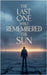 The Last One Who Remembered the Sun. by Belqi, Soufiane
