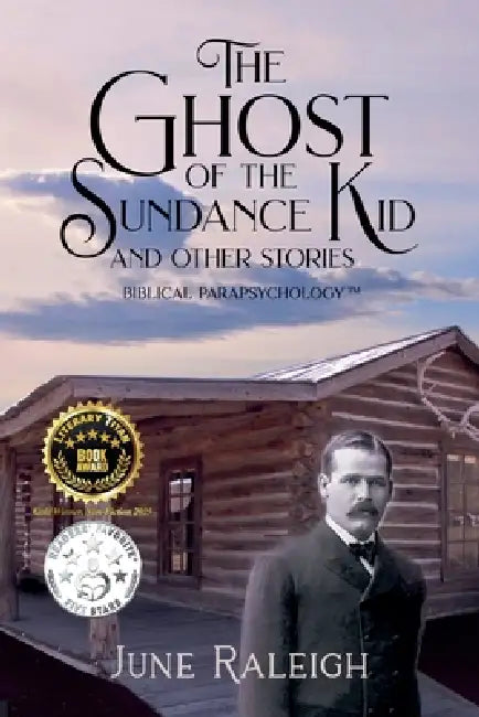 The Ghost of the Sundance Kid and other stories by June Raleigh