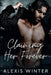 Claiming Her Forever by Alexis Winter