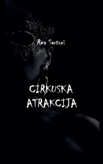 Cirkuska atrakcija by Rea Sartori