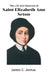 The Life And Novenas Of Saint Elizabeth Ann Seton by James C. Joshua