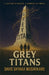 Grey Titans by Davis Shyaka Musirikare