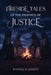 Fireside Tales of the Prophets of Justice by Daniel T. Hardy