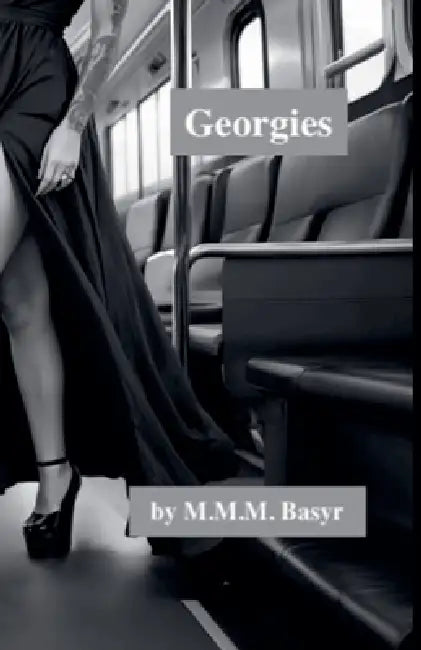 Georgies by M. M. M. Basyr