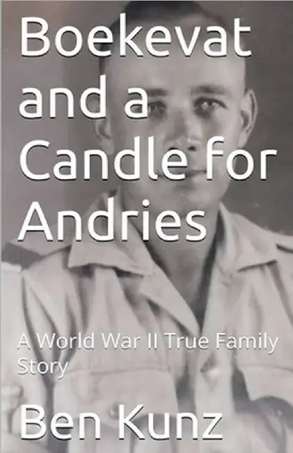 Boekevat and a Candle for Andries by Kunz, Ben