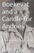Boekevat and a Candle for Andries by Kunz, Ben