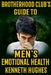 Brotherhood Club's Guide to Men's Emotional Health by Kenneth Hughes