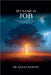 My Name Is Job by Khlea M. Sumani