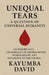 Unequal Tears: A Question of Universal Humanity by Kayumba David