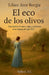 El eco de los olivos by Lillian Arce Borgia