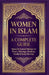 Women in Islam A Complete Guide: Quran & Sunnah Rulings On Prayers, Marriage, Modesty, Family & Daily Worship by Hafa Editions