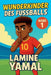Wunderkinder des Fußballs: Lamine Yamal by Harald Sesselmann