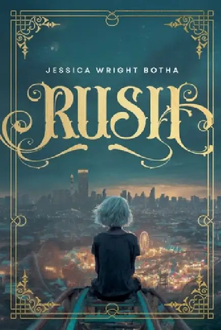 Rush by Jessica Wright Botha