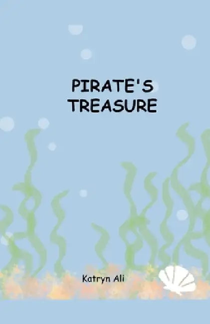 Pirate's Treasure by Katryn Ali
