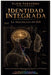 Identidad Integrada: La Arquitectura del SER by Ylich Tarazona