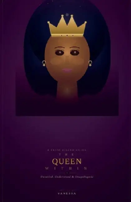 The Queen Within by Vanessa Kb Nathan