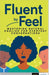 Fluent by Feel Mastering Natural English for Everyday Conversations by Avon E-Books