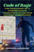 Code Of Rage: The True Story Of A Conned Man's Vengeance In The War Against CyberCrime by Sibongiseni Masengemu