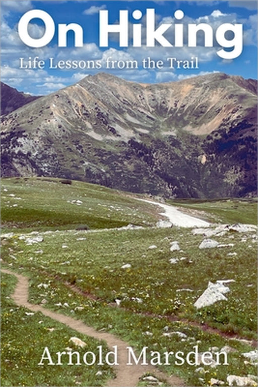 On Hiking by Arnold Marsden
