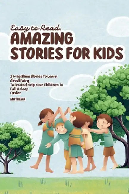 Amazing Stories for Kids by Mathema