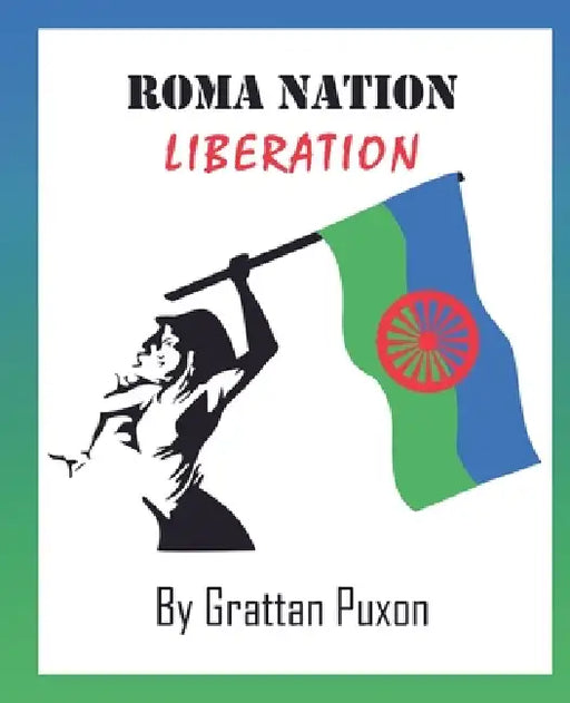 Roma Nation Liberation by Grattan Puxon