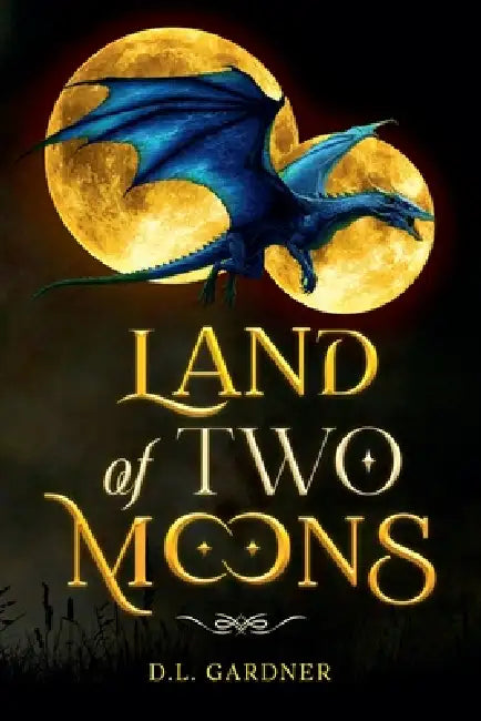 Land of Two Moons by D. L. Gardner