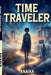Time Traveler by Anaika Fletcher