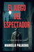 El Juego del Espectador: un Thriller Policial de Crimen by Marcelo Palacios