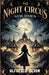 The Night Circus New Dawn by Alfresco Devon