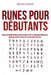Runes pour Débutants: Découvrez la Magie Nordique du Futhark Ancien et l'Art de la Divination Runique pour l'Épanouissement Personnel et la Transforma by Melissa Smith