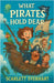 What Pirates Hold Dear by Everhart, Scarlett