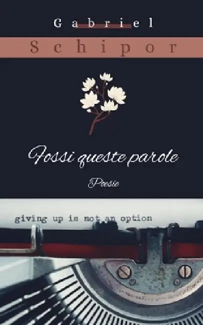 Fossi queste parole by Gabriel Schipor