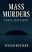 Mass Murders Utøya Massacre by Julian Kessler