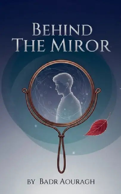 Behind the Mirror by Badr Aouragh