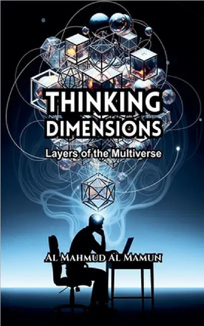 Thinking Dimensions by Al Mahmud Al Mamun