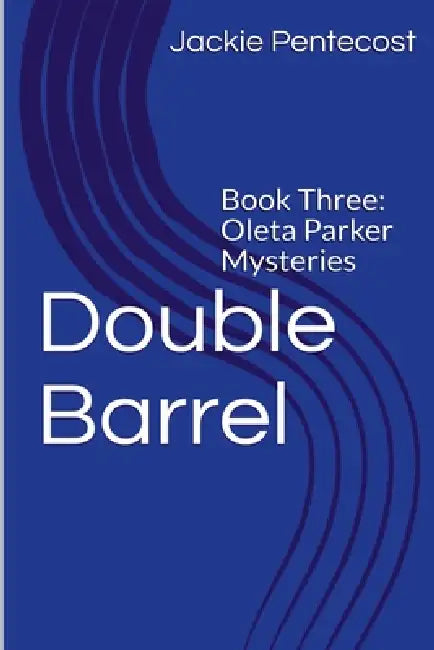 Double Barrel by Jackie Pentecost