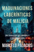 Maquinaciones Laberínticas de Malicia: un Thriller de Crimen y Conspiración by Marcelo Palacios