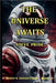 The Universe Awaits by Steve Pride