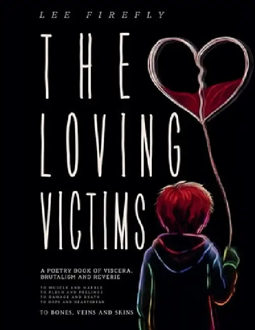 The Loving Victims by Lee Firefly