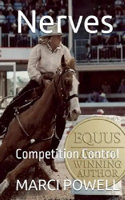 Nerves, Competition Control by Marci Powell