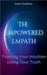 The Empowered Empath: Trusting Your Intuition, Living Your Truth by Wallace, Kelly