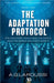 The Adaptation Protocol by A. G. Laroussi