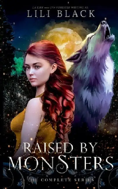 Raised by Monsters by Lili Black