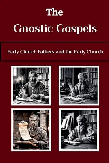 The Gnostic Gospels by Lombard R. Connor Osa
