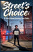 Street's Choice: A story about your path by Brn