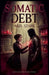 Somatic Debt by Aris Stark