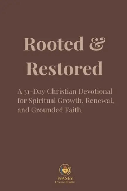 Rooted & Restored by Wasby Divine Studio