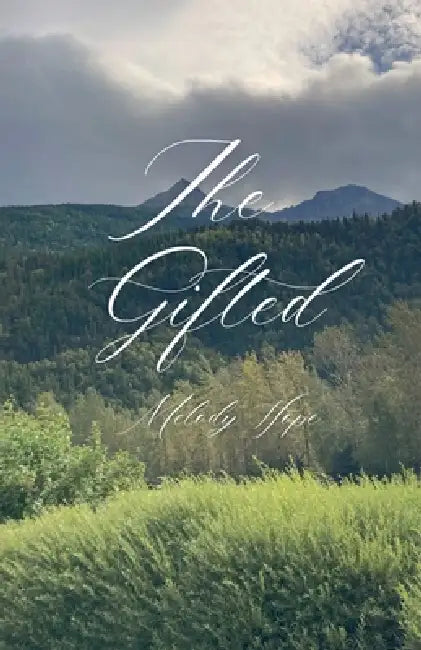 The Gifted by Melody Hope