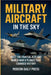 Military Aircraft in the Sky by Press, Modern Daily